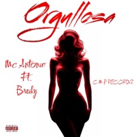 Orgullosa (feat. Breiky) - Single - Mc Antonio