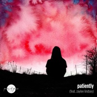 Patiently (feat. Zaylee Lindsey) - Single - poems of grace