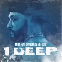 1 Deep (feat. Double GGz & G Flight) - Single - UNO G