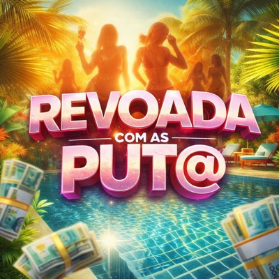REVOADA COM AS PUT@ - Single