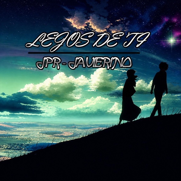 Lejos de Ti (feat. JaVierino)
