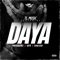 Daya (feat. AVFB, Mikkie Bankz & RAWCASH) - TL Music lyrics