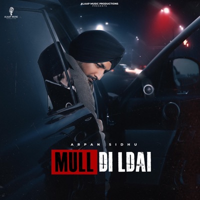 Mull DI Ldai (feat. WYK Here & Satti Chhajla) - Single