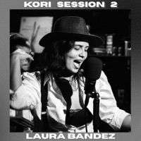 LAURA BANDEZ: KORI session 2 (feat. Laura Bandez) - EP - KORI session