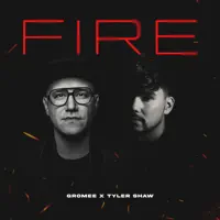 Fire — GROMEE & TYLER SHAW
