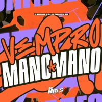 Vem Pro Mano a Mano - Single - DJ BRUNIN DA ZL & MC Fabinho da Osk
