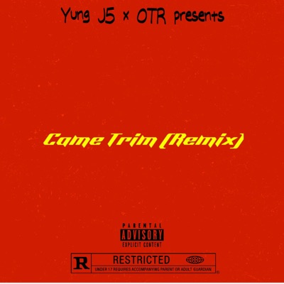 Came Trim (feat. OTR Bam) [OTR Remix] - Single
