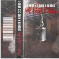 We Keep It Real (feat. C-Drik) - Single - L'Gros Dj Horg