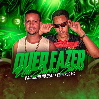 Quer Fazer um Sarra Sarra - Single