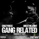 GANG RELATED feat Drexthejoint Single