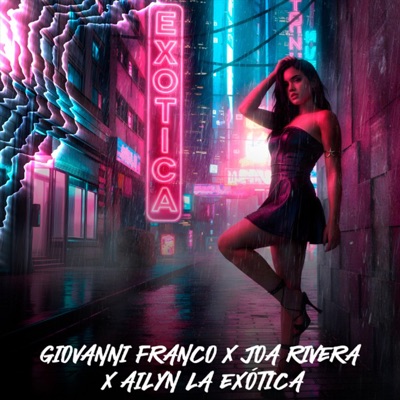 Exotica (feat. joa rivera & Ailyn La Exotica) - Single