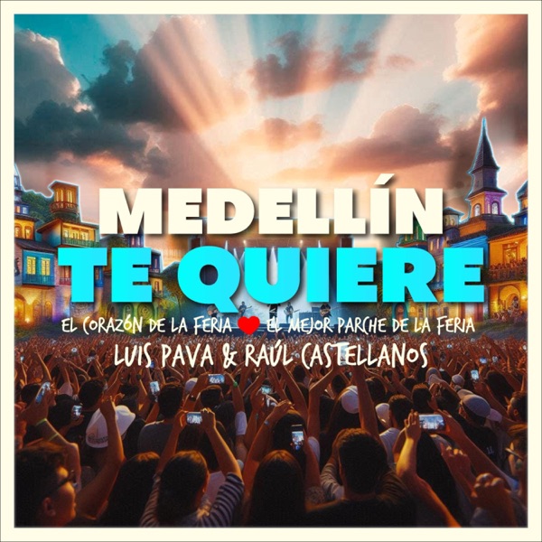 Medellín Te Quiere