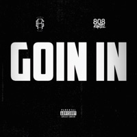 Goin In (feat. Nueve Tha Deadman, OhhZee, Khalid Brook, Rowdyfrmdanorf & Blanco15) - Single - GET RITE MGMT