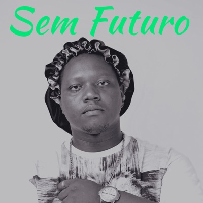 Sem Futuro - Single