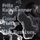 Good Things The Remixes