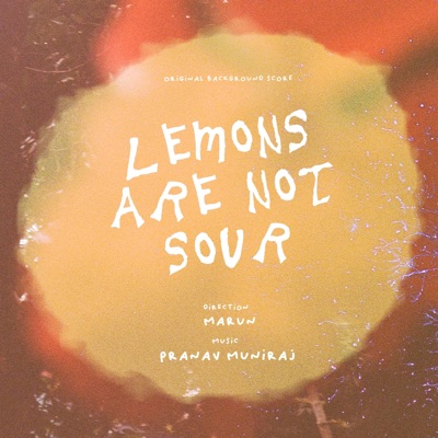 Lemons Are Not Sour (Original Background Score)