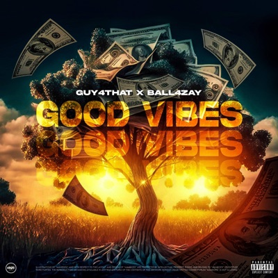 Good vibes (feat. Ball4zay) - Single