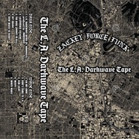 The L.A. Darkwave Tape - Zackey Force Funk