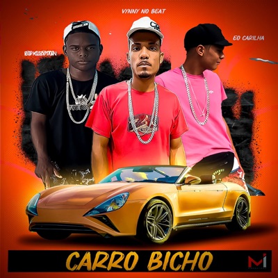 Carro Bicho (feat. EO CARINHA & EO KLEYTON) - Single