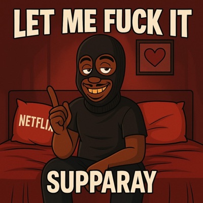 LET ME FUCK IT - Single