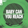 Baby Can You Reach (feat. Rowetta) - Single