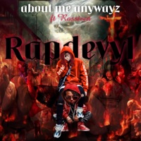 About Me Anywayz - Single - RapDeVyL