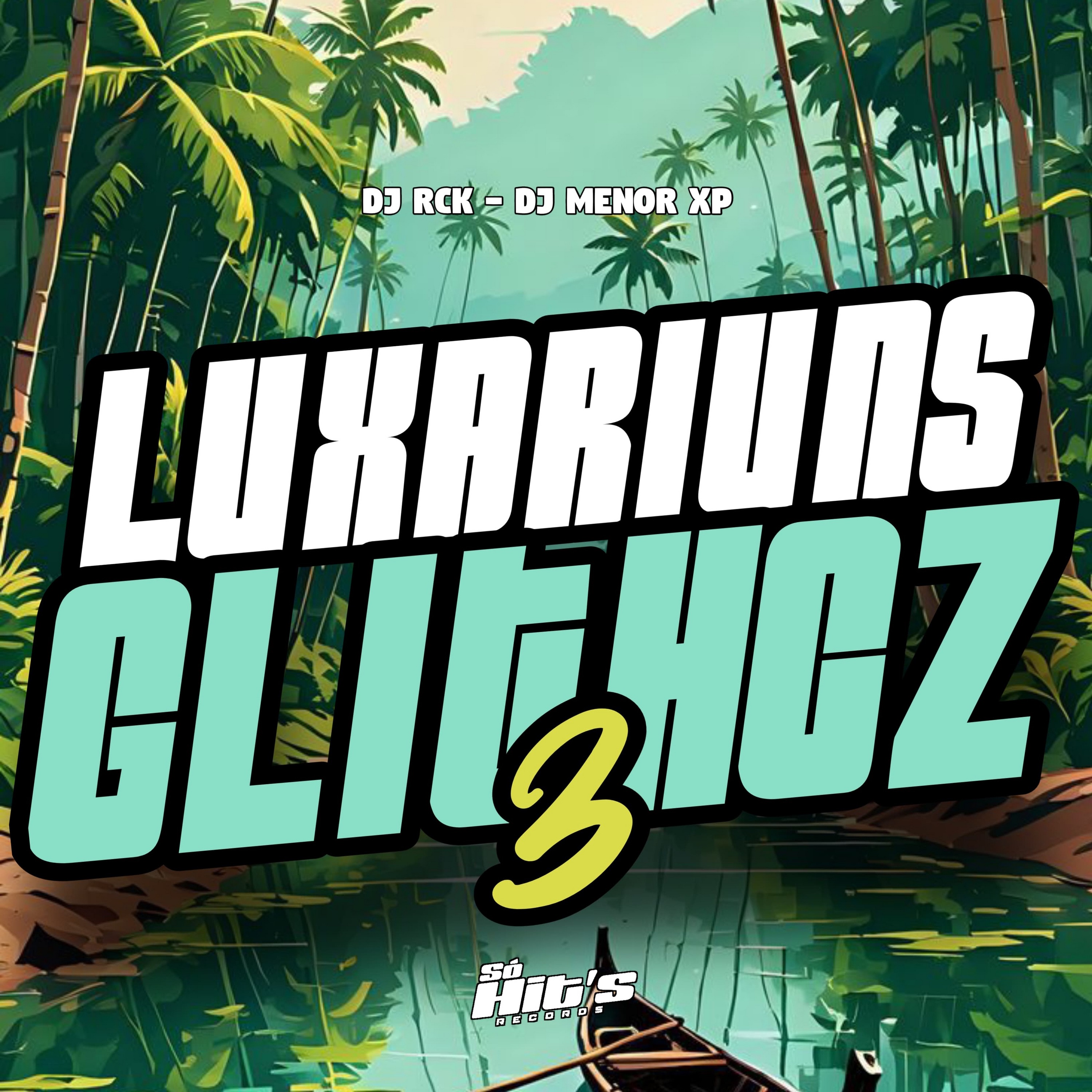 Luxariuns Glithcz 3 - Single by DJ RCK & DJ MENOR XP album cover