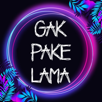 Gak Pake Lama - Single