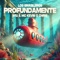 Profundamente - Los Brasileros, MC Kevin O Chris & WIU lyrics