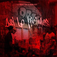 Así Lo Hicimos - Single - La Rima Callejera RD
