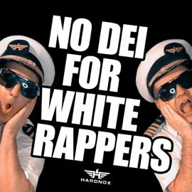 No DEI For White Rappers HardNox