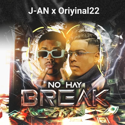 No Hay Breack (feat. Oriyinal22) - Single