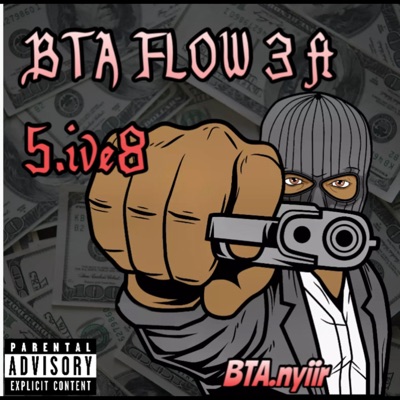 BTA.Flow 3 (feat. 5.IVE8) - Single