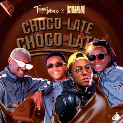 Choco-late (feat. Paulo Kibrilha) - Single