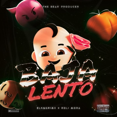 Baja Lento (feat. Roli Mora & The Bear Producer) - Single