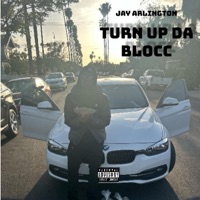 Turn Up Da Blocc - Single - Jay Arlington