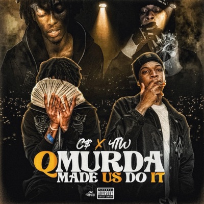 QMurda Made Us Do It (feat. 4 Thewin) - Single