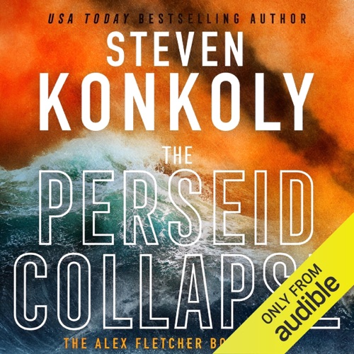 The Perseid Collapse: A Modern Thriller (Alex Fletcher, Book 2) (Unabridged) cover