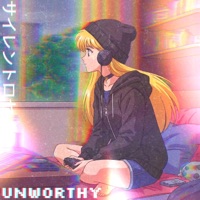 UnWorthy - Single - SILENT ROSÉ
