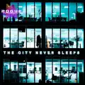 The City Never Sleeps