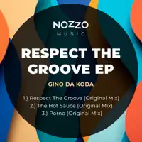 Respect The Groove — Gino Da Koda