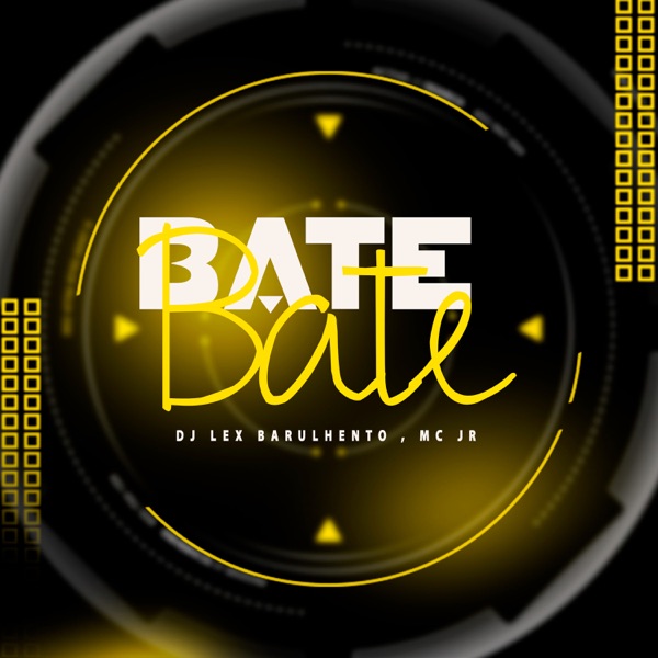 Bate Bate (feat. Mc Jr)