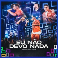 Eu Não Devo Nada (feat. GAAB) - Single - Nuwance