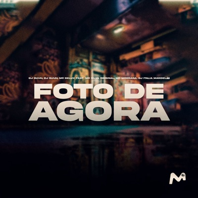 Foto de Agora (feat. Mc Morgana, MC Silva Original & DJ Itália Mandelão) - Single