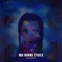 Ma bonne étoile - EP - MilleXcam