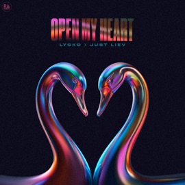 Open My Heart Lycko & Just Liev