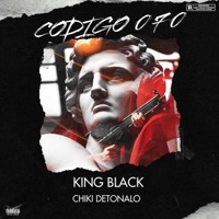 CODIGO 070 (feat. KING BLACK RD) - Single - Chiki Detonalo