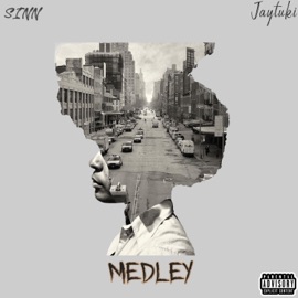 Medley (feat. Jay tuki) Sinn