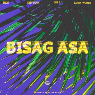Bisag asa (feat. BKG, DEVIANT, Cee J & Kirby World) - Single