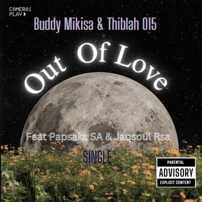 Out of Love (feat. Papsaka SA & Jaqsoul Rsa) - Single